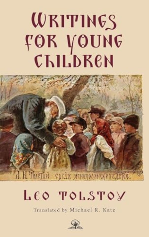 Leo Tolstoy's Writings for Young Children