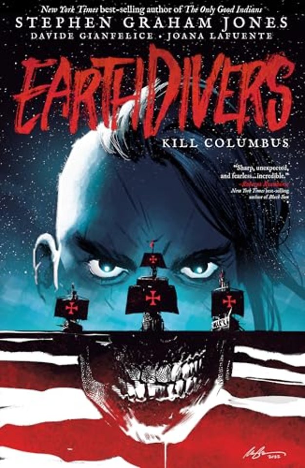 Earthdivers, Vol. 1: Kill Columbus