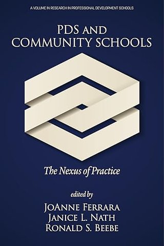 PDS and Community Schools – The Nexus of Practice