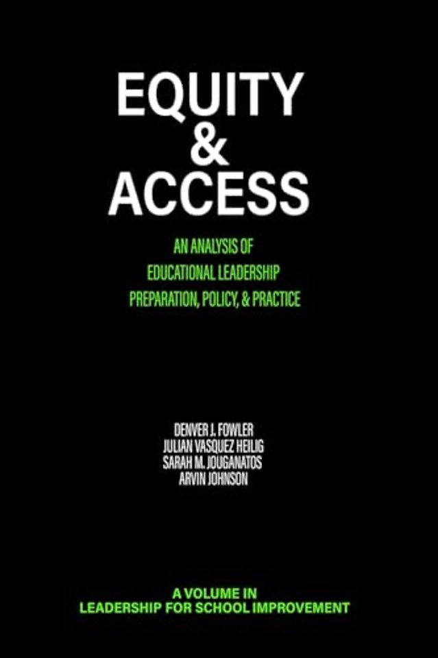 Equity & Access – An Analysis of Educational Leadership Preparation, Policy, & Practice
