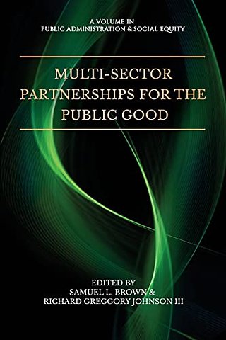 Multi–Sector Partnerships for the Public Good
