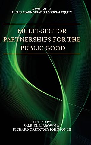 Multi–Sector Partnerships for the Public Good