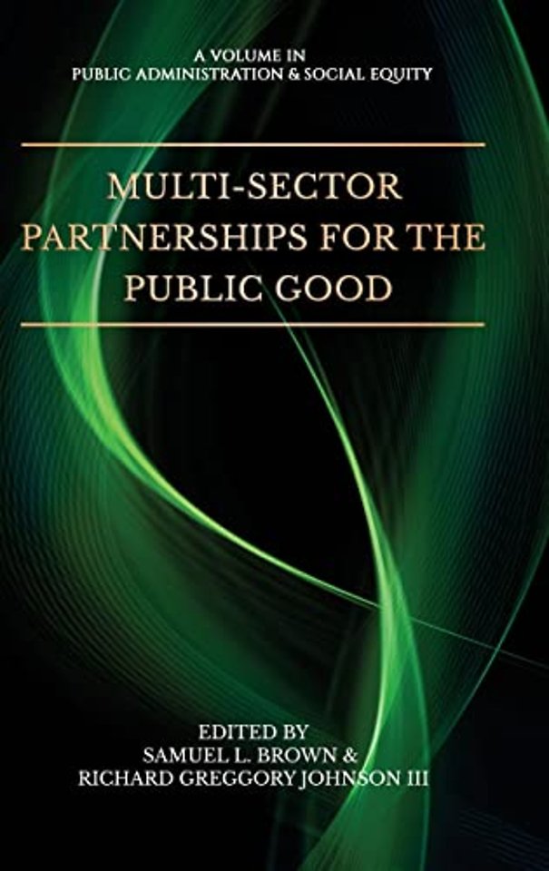 Multi–Sector Partnerships for the Public Good
