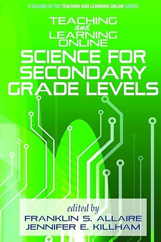 Teaching and Learning Online – Science for Secondary Grade Levels