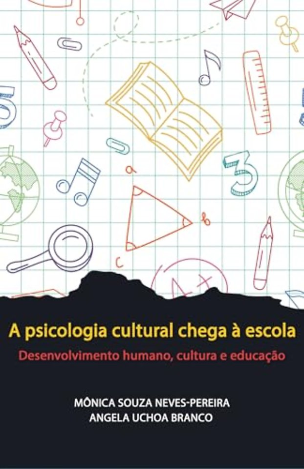 Cultural Psychology in Schools – Human Development, Culture and Education