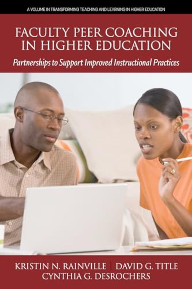 Faculty Peer Coaching in Higher Education – Partnerships to Support Improved Instructional Practices