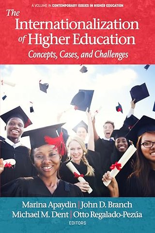 The Internationalization of Higher Education – Concepts, Cases, and Challenges