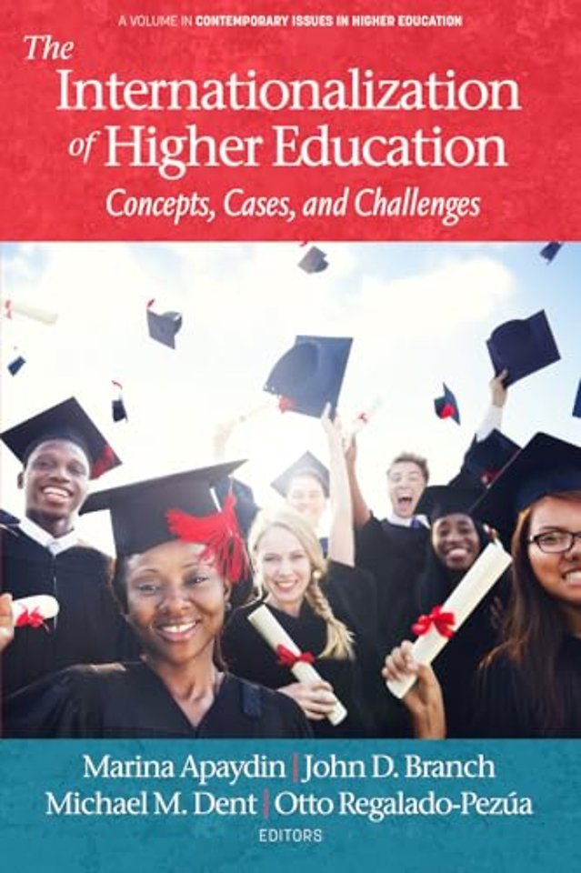 The Internationalization of Higher Education – Concepts, Cases, and Challenges