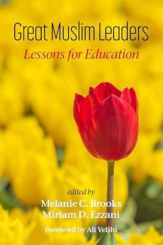 Great Muslim Leaders – Lessons for Education