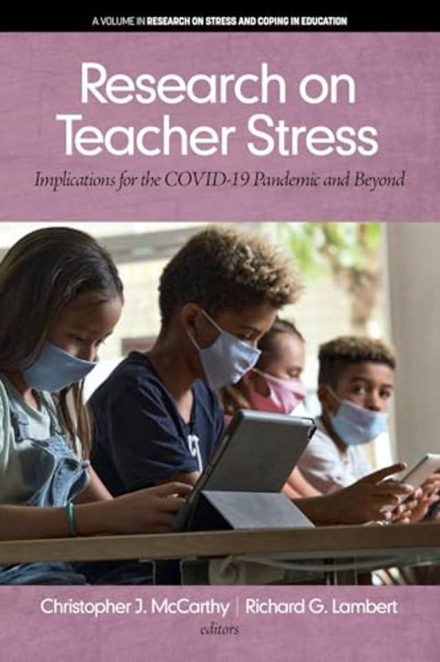 Research on Teacher Stress – Implications for the COVID–19 Pandemic and Beyond