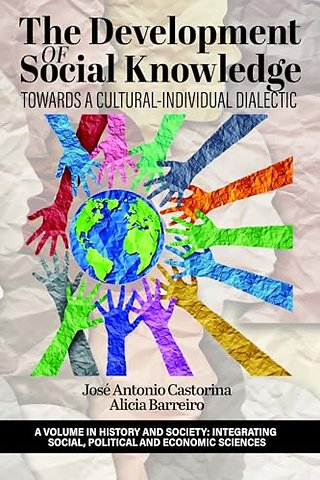 The Development of Social Knowledge – Towards a Cultural–Individual Dialectic