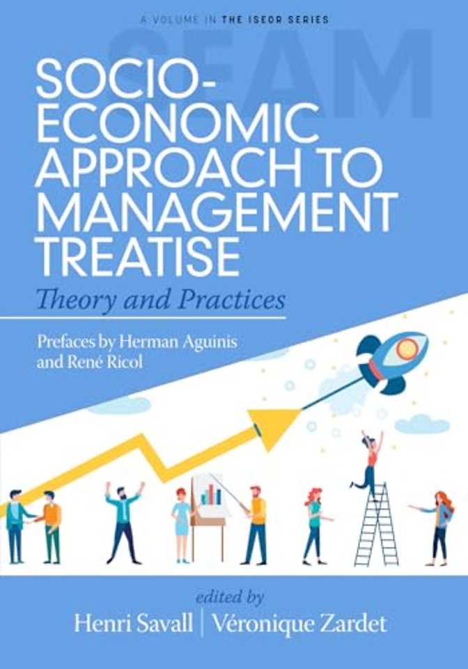Socio–Economic Approach to Management Treatise – Theory and Practices
