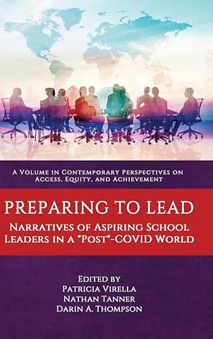 Preparing to Lead – Narratives of Aspiring School Leaders in a "Post"–COVID World