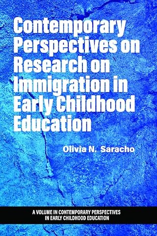 Contemporary Perspectives on Research on Immigration in Early Childhood Education