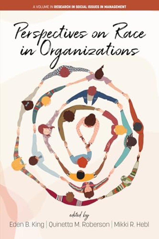 Perspectives on Race in Organizations