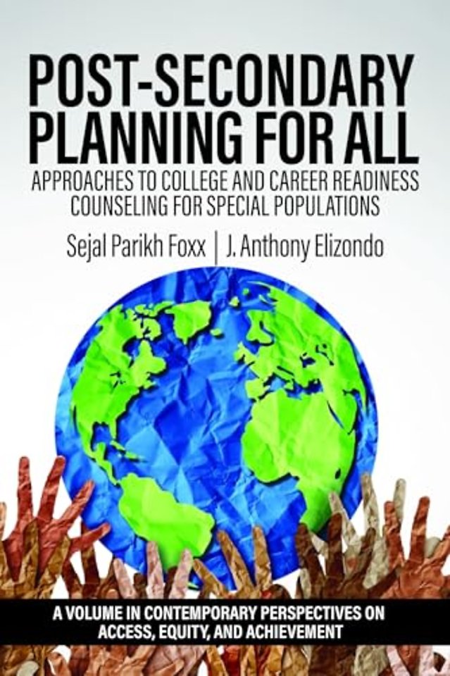 Post–Secondary Planning for All – Approaches to College and Career Readiness Counseling for Special Populations