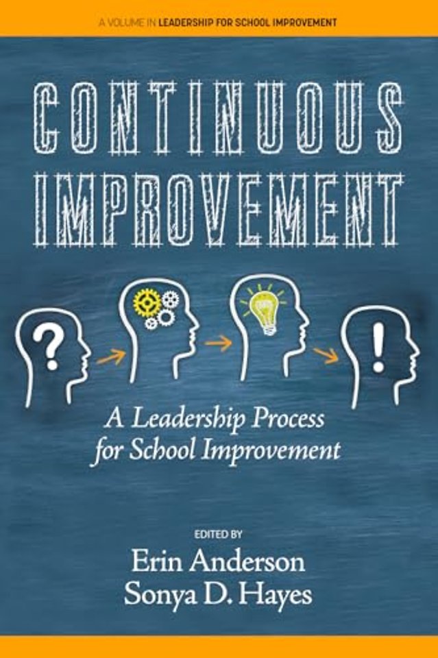 Continuous Improvement – A Leadership Process for School Improvement