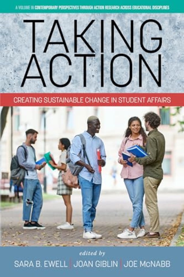 Taking Action – Creating Sustainable Change in Student Affairs