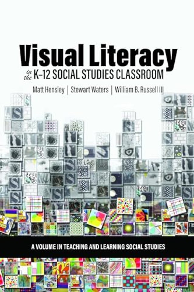 Visual Literacy in the K–12 Social Studies Classroom