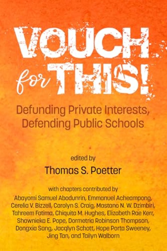 Vouch for This! – Defunding Private Interests, Defending Public Schools