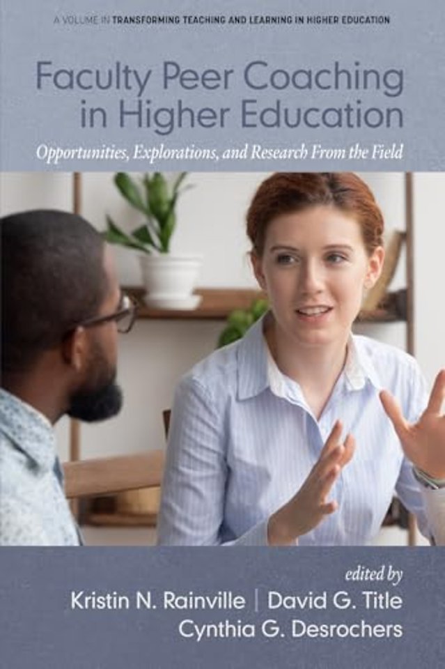 Faculty Peer Coaching in Higher Education – Opportunities, Explorations, and Research From the Field