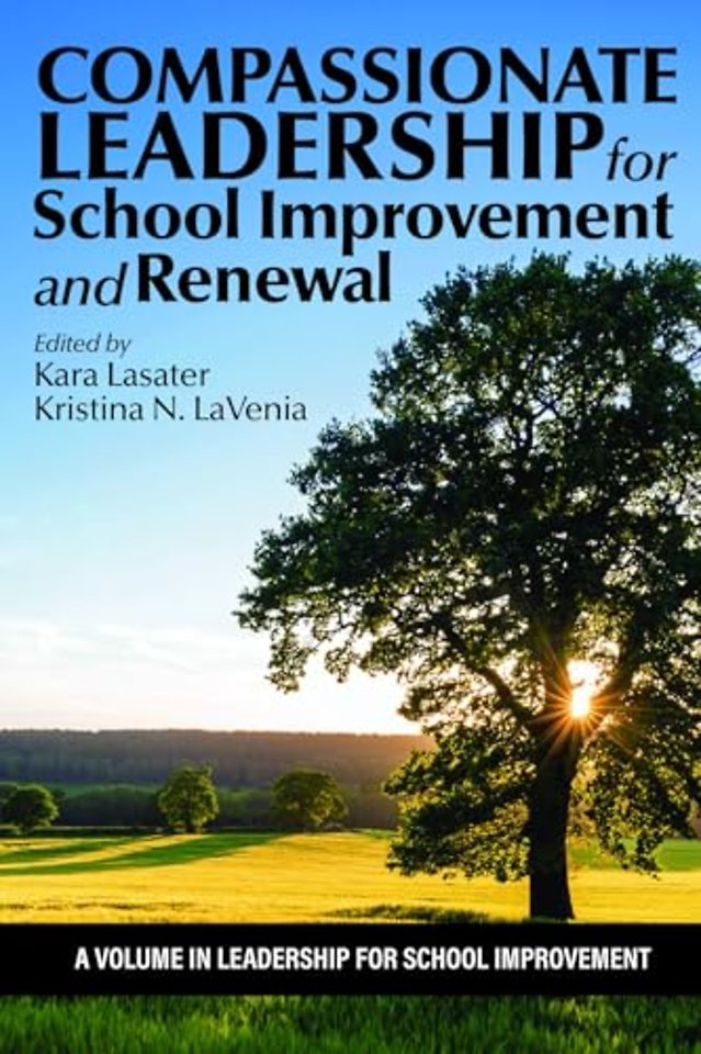 Compassionate Leadership for School Improvement and Renewal