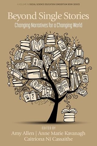 Beyond Single Stories – Changing Narratives for a Changing World