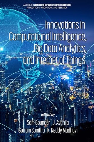 Innovations in Computational Intelligence, Big Data Analytics, and Internet of Things