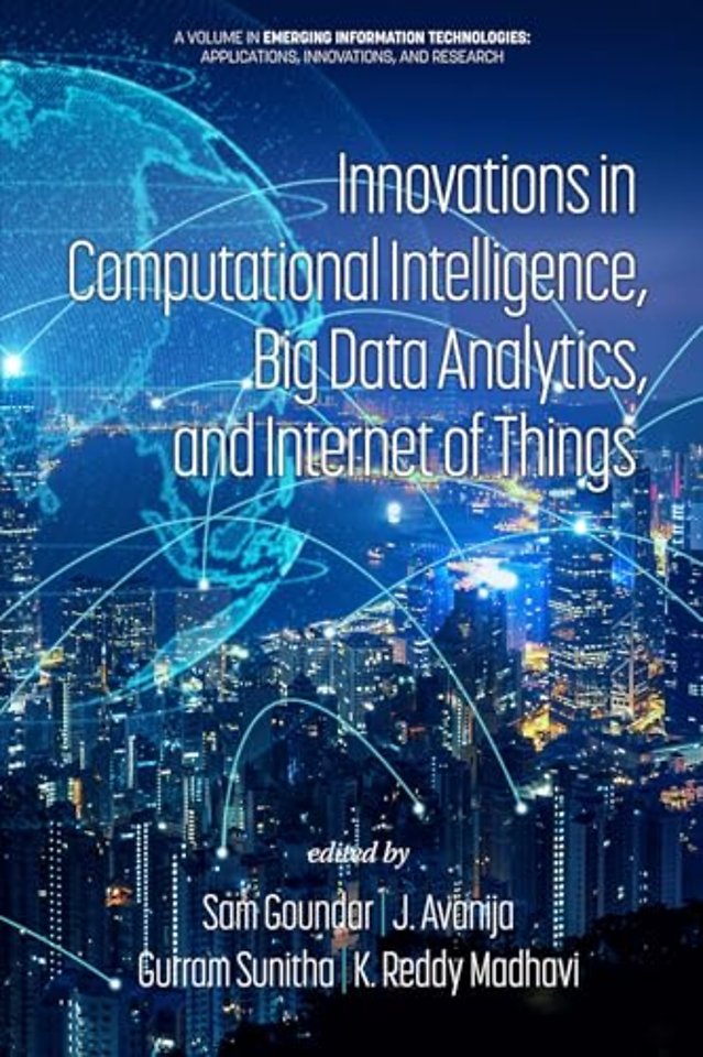 Innovations in Computational Intelligence, Big Data Analytics, and Internet of Things