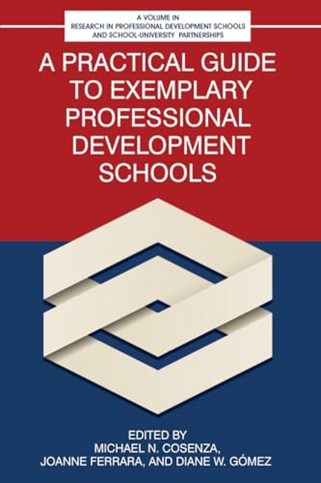 A Practical Guide to Exemplary Professional Development Schools