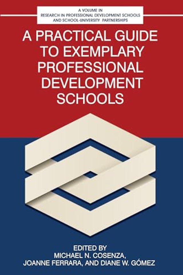 A Practical Guide to Exemplary Professional Development Schools