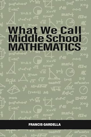 What We Call Middle School Mathematics