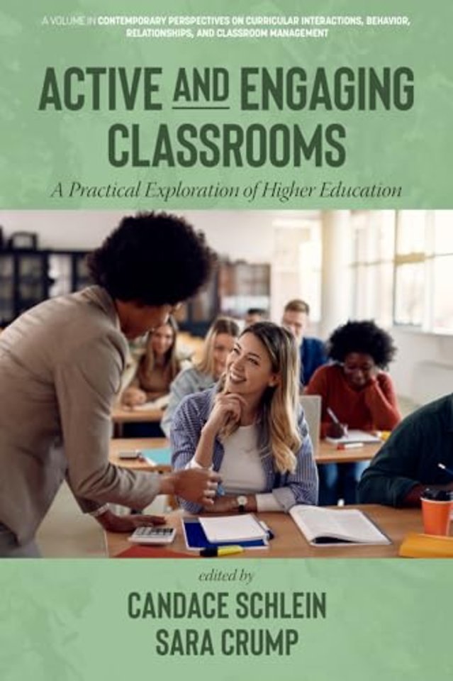 Active and Engaging Classrooms – A Practical Exploration of Higher Education