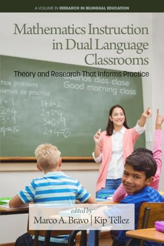 Mathematics Instruction in Dual Language Classro – Theory and Research That Informs Practice