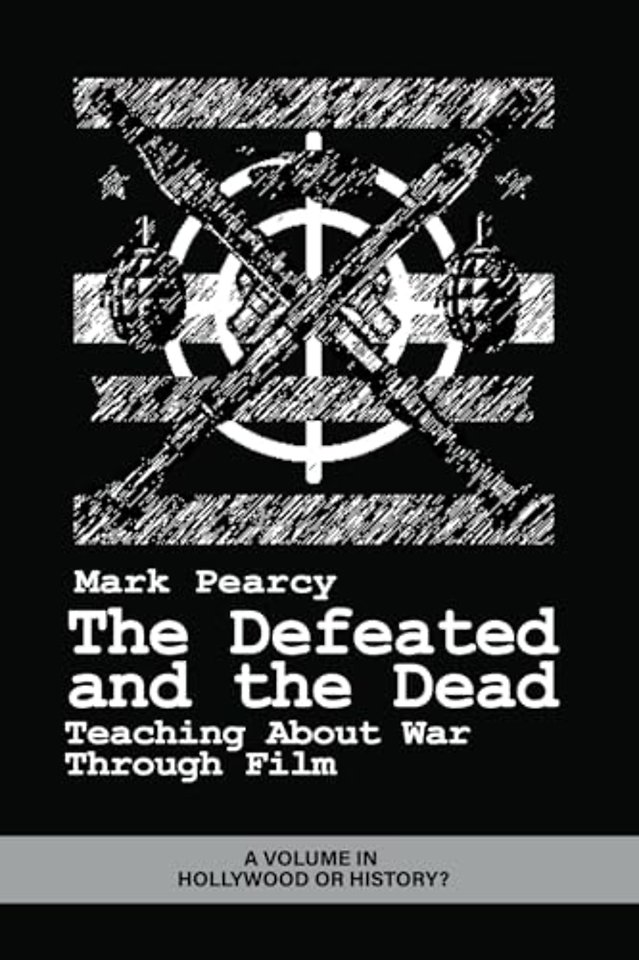 The Defeated and the Dead – Teaching About War Through Film