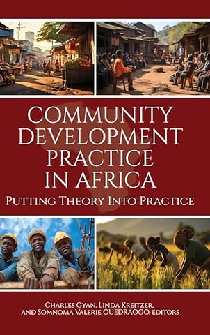 Community Development Practice in Africa – Putting Theory Into Practice