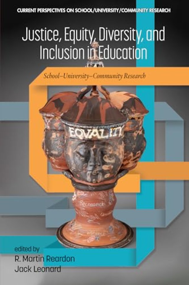 Justice, Equity, Diversity, and Inclusion in Edu – School–University–Community Research
