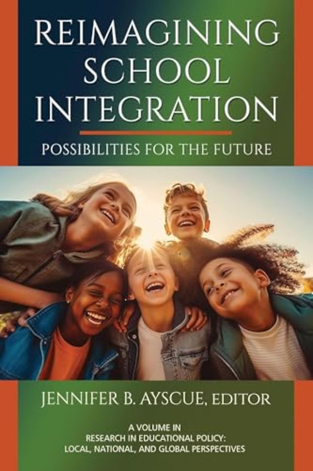 Reimagining School Integration – Possibilities for the Future