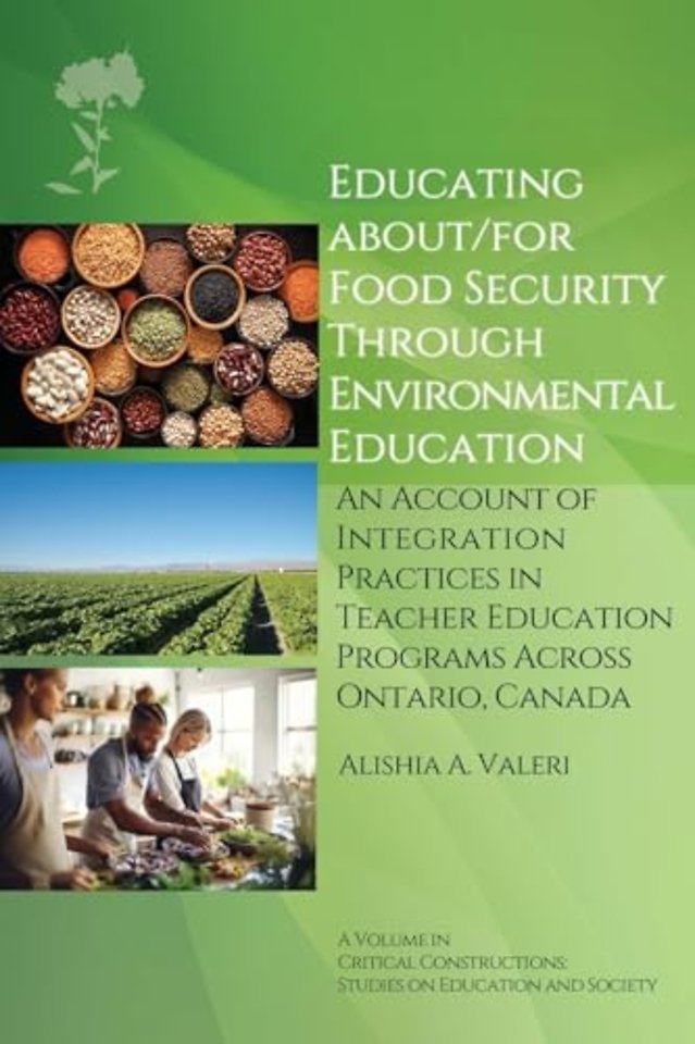 Educating About/for Food Security Through Enviro – An Account of Integration Practices in Teacher Education Programs Across Ontario, Canada