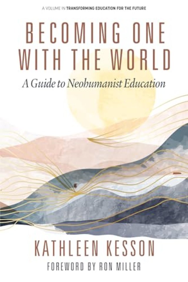 Becoming One With the World – A Guide to Neohumanist Education