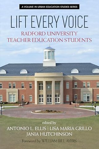 Lift Every Voice – Radford UniversityTeacher Education Students