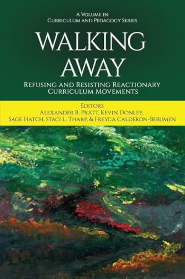 Walking Away – Refusing and Resisting Reactionary Curriculum Movements