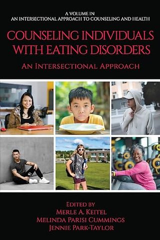 Counseling Individuals with Eating Disorders: An Intersectional Approach