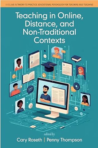 Teaching in Online, Distance, and Non–Traditional Contexts