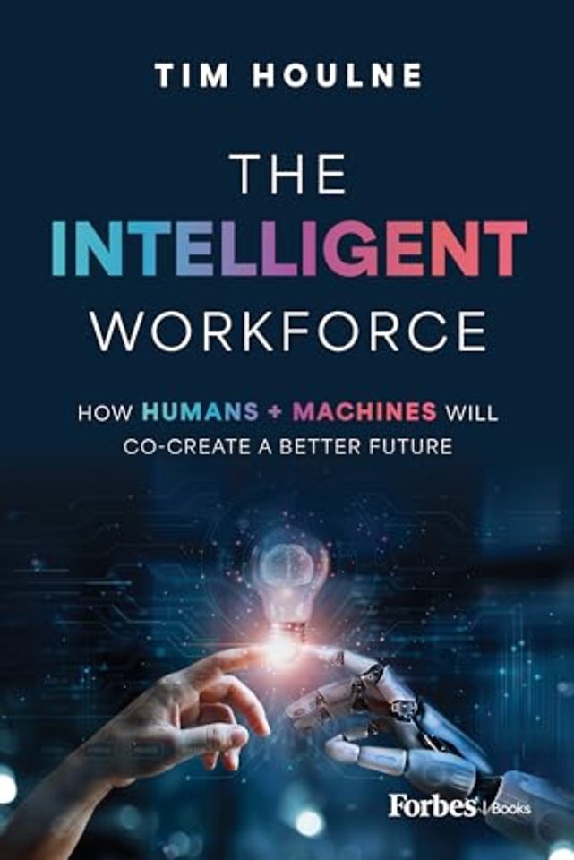 The Intelligent Workforce