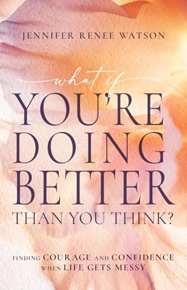 What If You're Doing Better Than You Think?