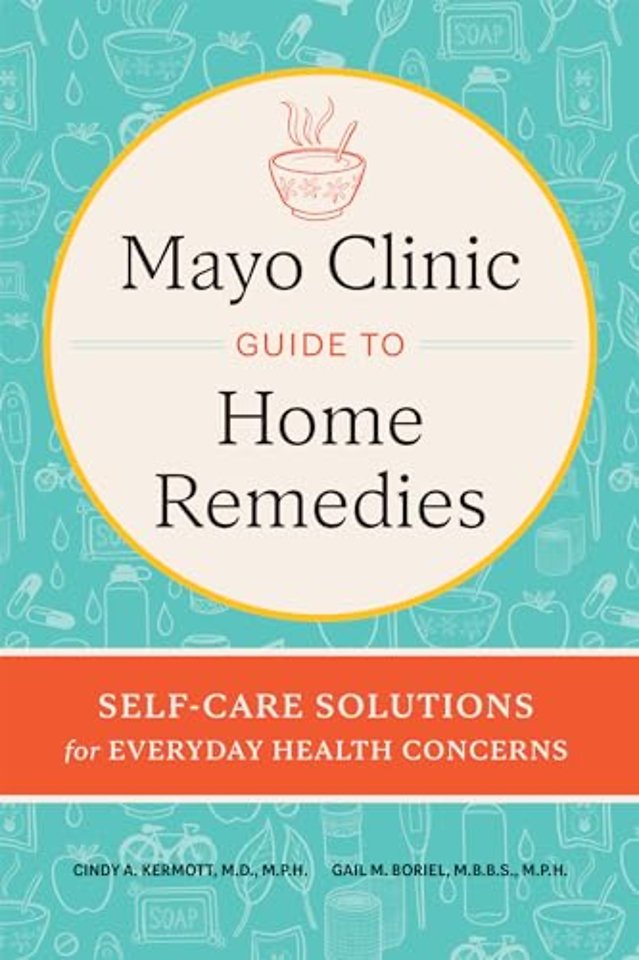 Mayo Clinic Book of Home Remedies