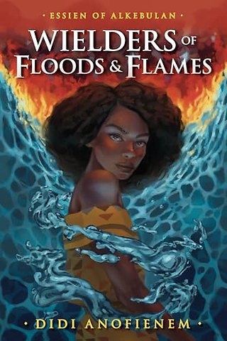 Wielders of Floods & Flames