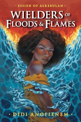 Wielders of Floods & Flames