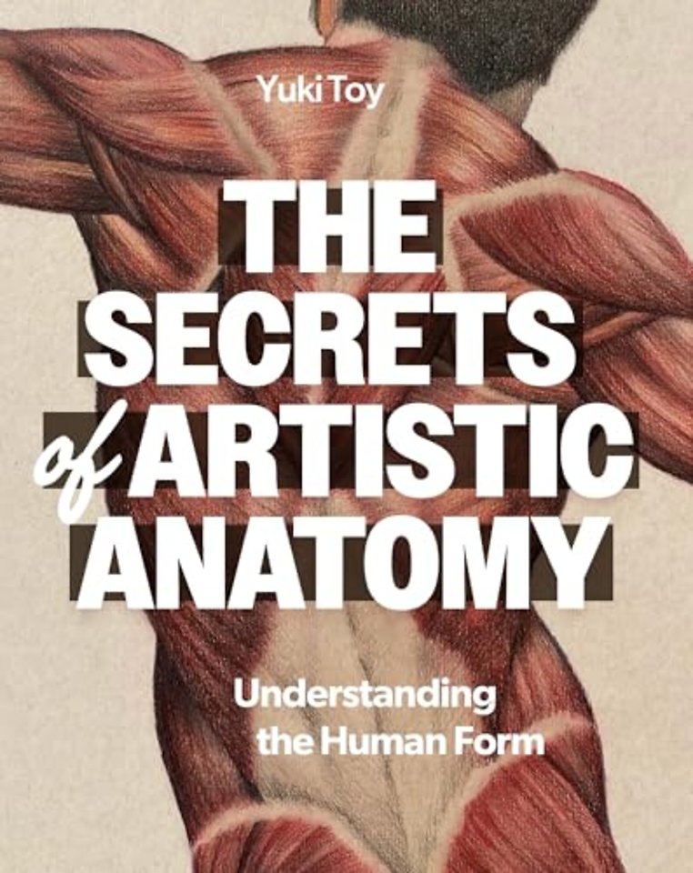The Secrets of Artistic Anatomy